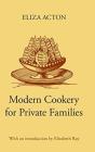 Modern Cookery For Private Families - Preview