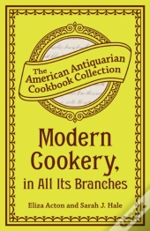 Modern Cookery, In All Its Branches
