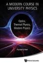 Modern Course In University Physics, A: Optics, Thermal Physics, Modern Physics - Preview