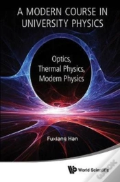 Capa do artigo Modern Course In University Physics, A: Optics, Thermal Physics, Modern Physics