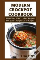 Modern Crockpot Cookbook