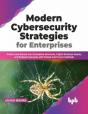 Modern Cybersecurity Strategies For Enterprises - Preview