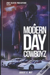 Modern Day Cowboyz