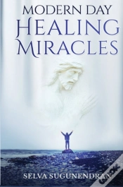 Capa do artigo Modern Day Healing Miracles