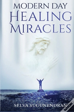 Capa do artigo Modern Day Healing Miracles