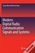 Modern Digital Radio Communication Signals And Systems
