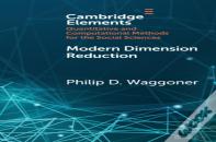 Modern Dimension Reduction