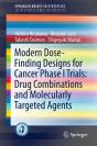 Modern Dose-Finding Designs For Cancer Phase I Trials: Drug Combinations And Molecularly Targeted Agents - Preview