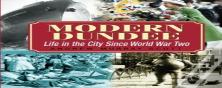Modern Dundee: Life In The City Since World War Two