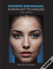 Modern Endonasal Rhinoplasty Techniques Â€“ Volume 2
