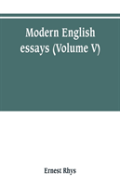 Modern English Essays (Volume V)