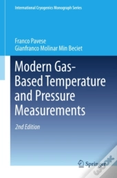 Modern Gas-Based Temperature And Pressure Measurements