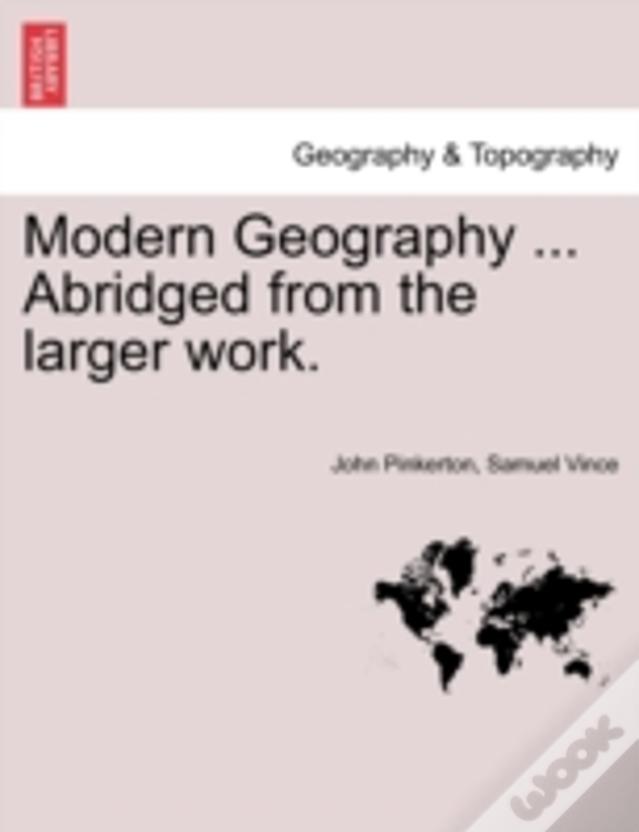 Modern Geography ... Abridged From The Larger Work.