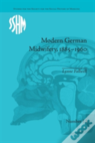 Modern German Midwifery, 1885â€“1960
