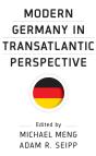 Modern Germany In Transatlantic Perspective - Preview