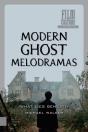 Modern Ghost Melodramas - Preview