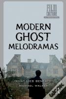 Modern Ghost Melodramas