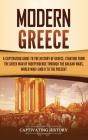 Modern Greece: A Captivating Guide To Th - Preview