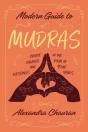 Modern Guide To Mudras - Preview
