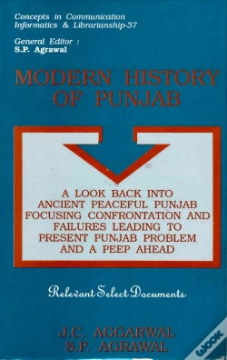 Capa do artigo Modern History Of Punjab: A Look Back Into Ancient Peaceful Punjab Focusing Confrontation And Failures Leading To Present Punjab Problem And A Peep Ahead