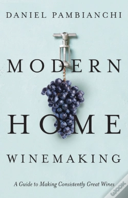Capa do artigo Modern Home Winemaking