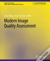 Modern Image Quality Assessment