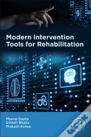 Modern Intervention Tools For Rehabilitation