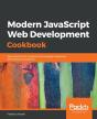 Modern Javascript Web Development Cookbook - Preview