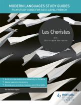 Modern Languages Study Guides: Les Choristes