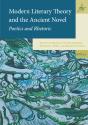 Modern Literary Theory And The Ancient Novel - Preview