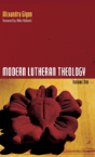 Modern Lutheran Theology - Preview