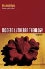 Modern Lutheran Theology - Preview
