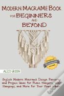 Modern Macrame Book For Beginners And Beyond