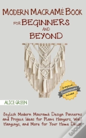 Modern Macrame Book For Beginners And Beyond