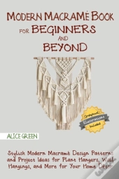Modern Macrame Book For Beginners And Beyond