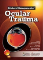 Modern Management Of Ocular Trauma - Preview