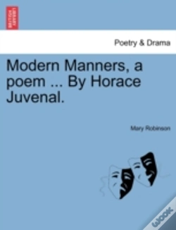 Capa do artigo Modern Manners, A Poem ... By Horace Juv