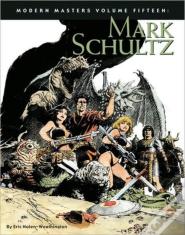 Modern Masters Volume 15: Mark Schultz