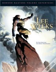 Modern Masters Volume 17: Lee Weeks