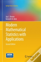 Modern Mathematical Statistics With Applications