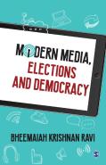 Modern Media, Elections And Democracy