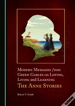Capa do artigo Modern Messages From Green Gables On Loving, Living And Learning