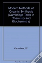 Modern Methods Of Organic Synthesis