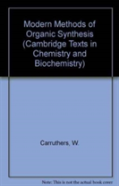 Modern Methods Of Organic Synthesis
