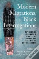 Modern Migrations, Black Interrogations