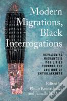 Modern Migrations, Black Interrogations