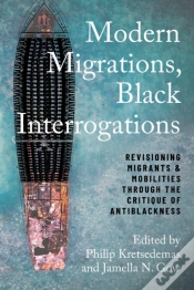 Capa do artigo Modern Migrations, Black Interrogations