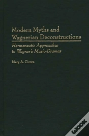 Capa do artigo Modern Myths And Wagnerian Deconstructions