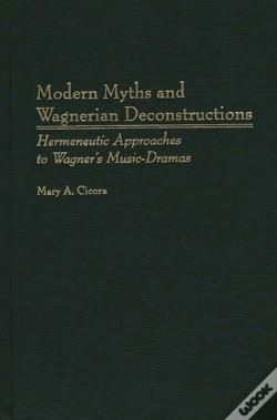 Capa do artigo Modern Myths And Wagnerian Deconstructions