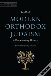 Modern Orthodox Judaism: A Documentary History